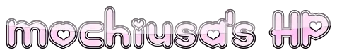 mochiusa's HP